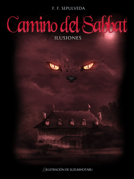 Title details for Camino del Sabbat II--Ilusiones by F. F. Sepulveda - Available
